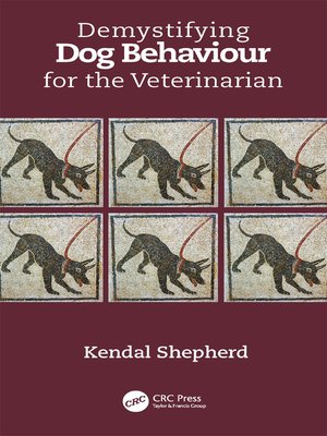 cover image of Demystifying Dog Behaviour for the Veterinarian